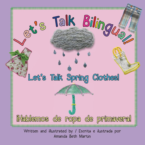 Libro: Lets Talk Spring Clothes! ¡hablemos De Ropa De Prima