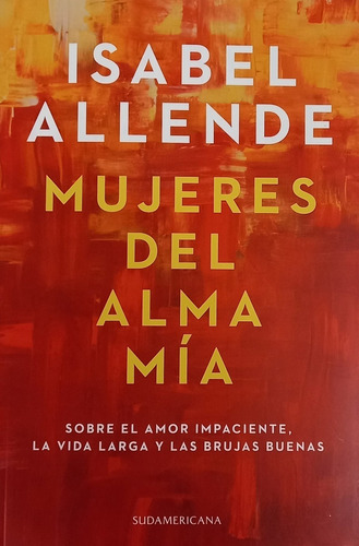 Mujeres Del Alma Mia - Allende Isabel