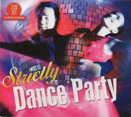 3  Cd   Strictly   Dance  Party         Nuevo Y Sellado