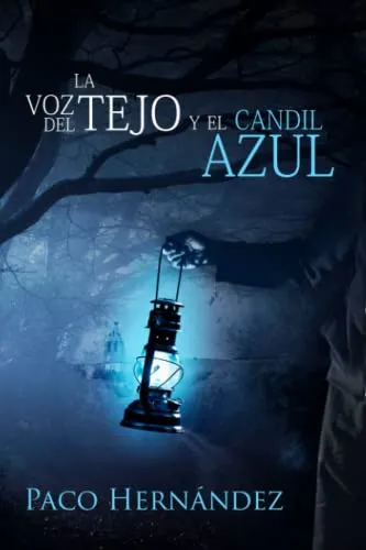 La Voz Del Tejo Y El Candil Azul