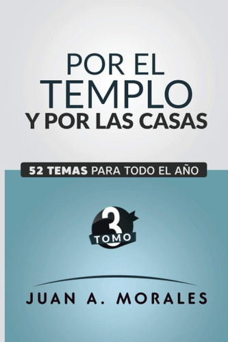 Libro: Por El Templo Y Por Las Casas: Tomo 3 (spanish Editio