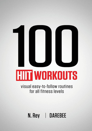 Libro 100 Hiit Workouts Visual Easy-to-follow En Ingles