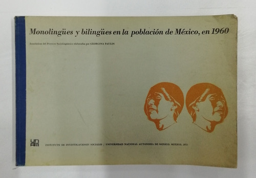 Monolingües Y Bilingües En La Población De México, En 1960