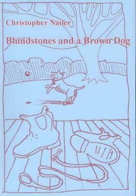 Libro Blundstones And A Brown Dog - Christopher Nailer