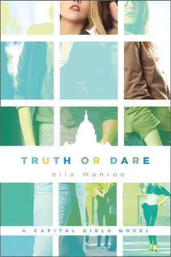 Truth Or Dare, De Ella Monroe. Editorial St Martins Press 3pl, Tapa Blanda En Inglés