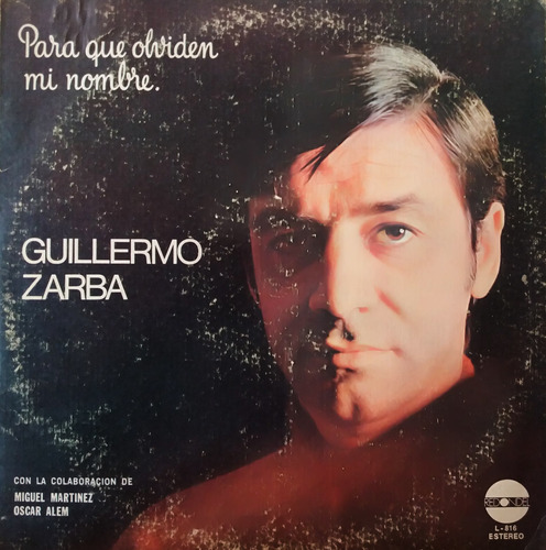 Guillermo Sarba - Para Que Olviden Mi Nombre 3 Lp