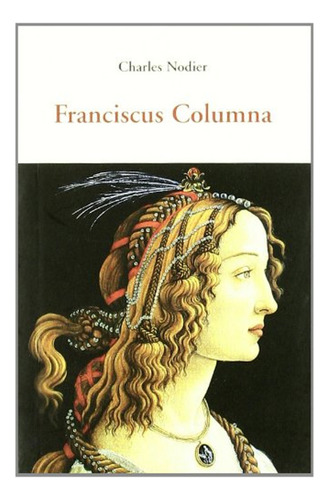 Franciscus Columna / Charles Nodier