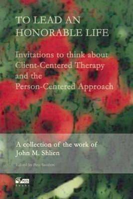 Libro To Lead An Honorable Life - John M. Shlien