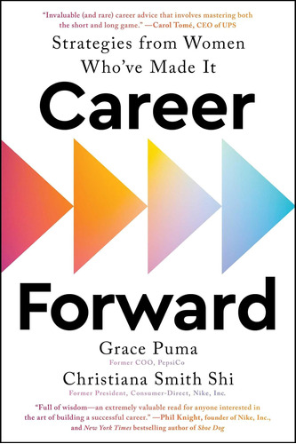 Career Forward: Strategies From Women Who've Made It / Grace