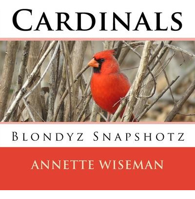 Libro Cardinals : Blondyz Snapshotz - Annette Wiseman