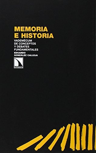 Libro Memoria E Historia Vademecum De Conceptos Y Debates Fu