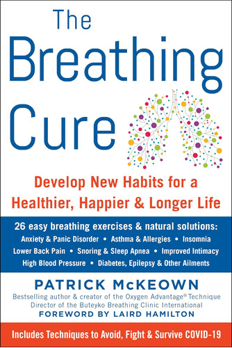 Libro: The Breathing Cure: Develop New Habits For A Healthie