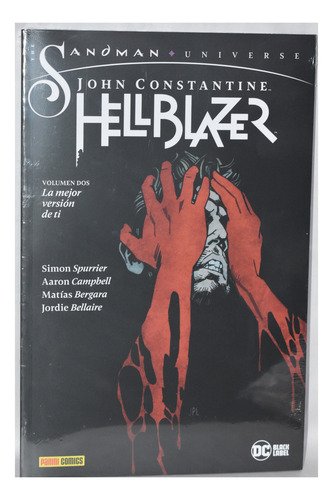 Sandman Presents: Hellblazer # 1 La Mejor Versión De Ti, De Simon Spurrier; Aaron Campbell., Vol. 2. Editorial Panini, Tapa Blanda En Español, 2025