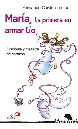 Libro Maria, La Primera En Armar Lio - Cordero Morales, F...