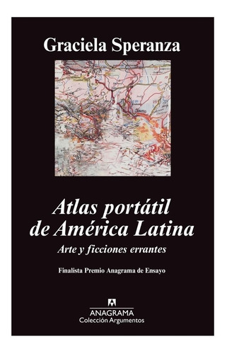 Atlas Portatil De America Latina: Arte Y Ficciones
