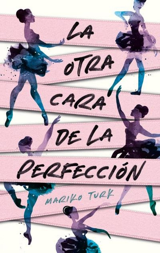 La Otra Cara De La Perfeccion, De Turk, Mariko. Editorial Puck, Tapa Blanda En Español