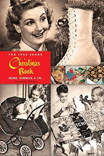 Book : The 1942 Sears Christmas Book - Sears Roebuck And...