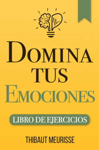 Libro: Domina Tus Emociones, En Español, 2020 80 Paginas