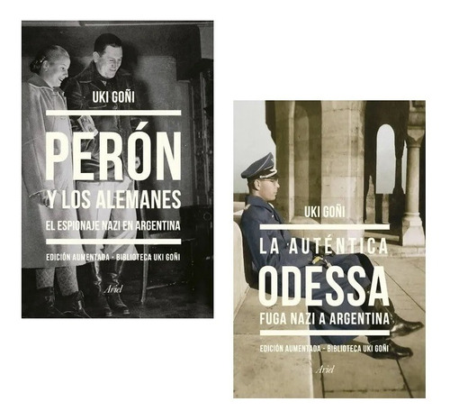 Pack Uki Goñi Perón Y Los Alemanes + La Auténtica Odessa