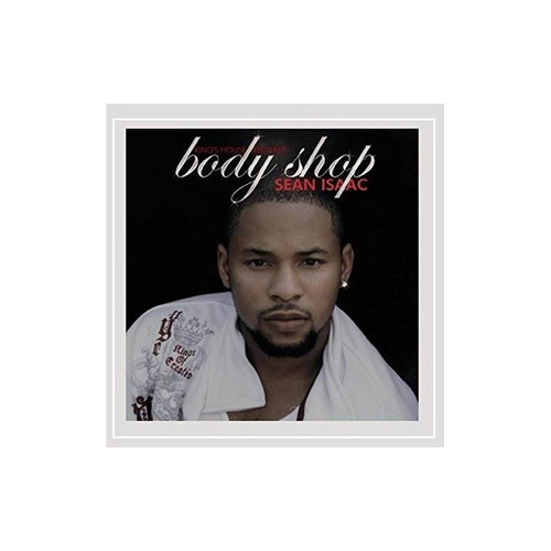 Isaac Sean Body Shop Usa Import Cd Nuevo