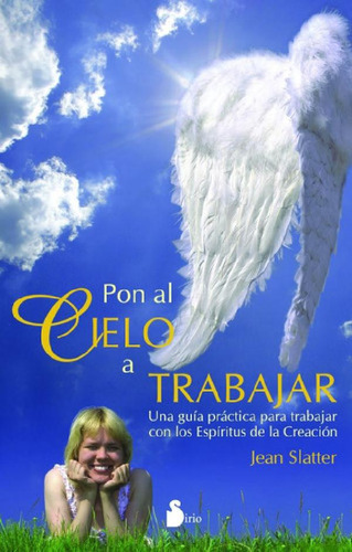 Libro - Pon Al Cielo A Trabajar, De Jean Slatter. Editorial