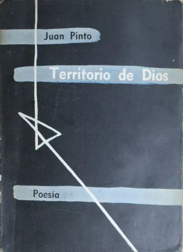 Territorio De Dios - Poesía Juan Pinto