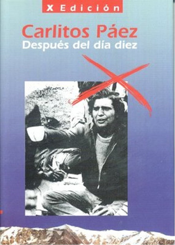  Carlitos Paez : Despues Del Dia  Diez  (tapa Dura)  