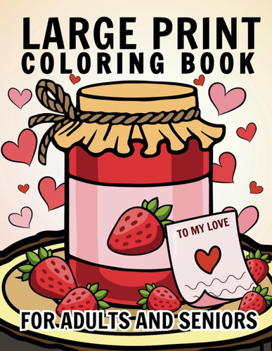 Libro: Large Print Coloring Book For Adults And Seniors.: A 