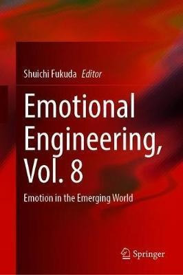 Libro Emotional Engineering, Vol. 8 : Emotion In The Emer...