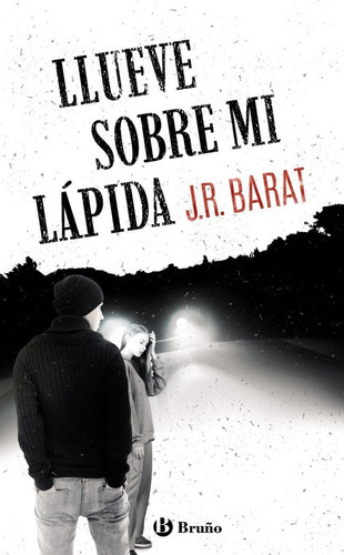 LLUEVE SOBRE MI LAPIDA, de Barat, J. R.. Editorial Bruño, tapa blanda en español