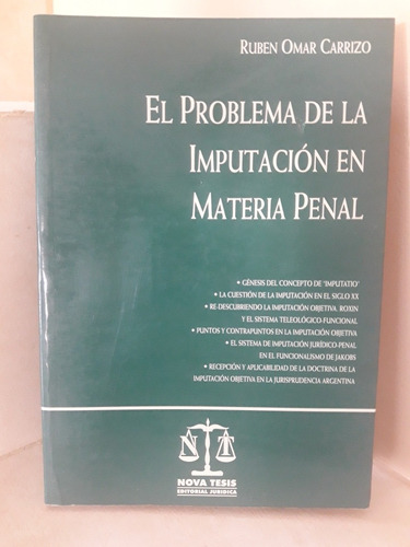 El Problema De La Imputación En Materia Penal. Ruben Carrizo