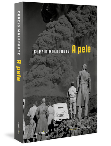 A pele, de Malaparte, Curzio. Autêntica Editora Ltda., capa dura em português, 2018