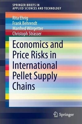 Libro Economics And Price Risks In International Pellet S...