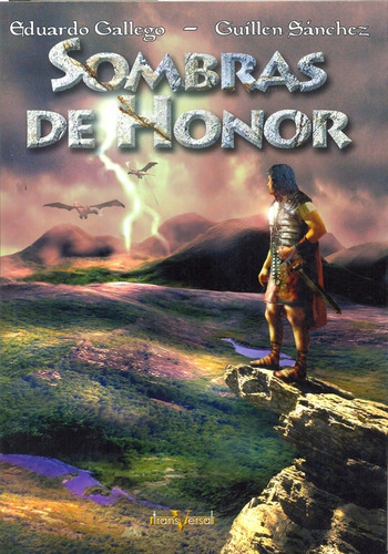 Sombras De Honor, De Gallegos, Sanchez I Gomez. Serie N/a, Vol. Volumen Unico. Editorial Transversal, Tapa Blanda, Edición 1 En Español, 2008