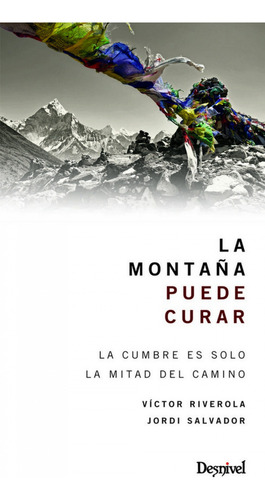 Libro La Montaña Puede Curar -aa.vv