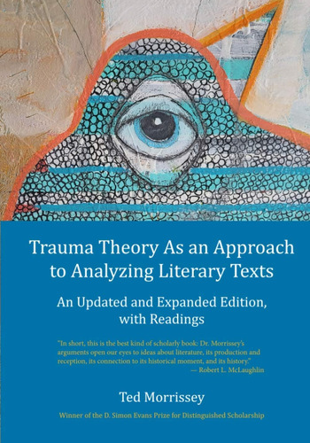 Libro: Trauma Theory As An To Analyzing Literary Texts: An