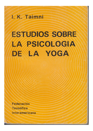 Introduccion A La Psicologia De La Yoga. I K Taimni. Centro