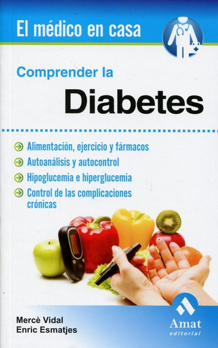 Comprender La Diabetes - Vidal Esmatjes