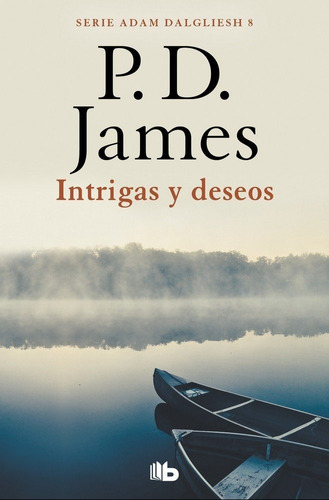 Intrigas Y Deseos Adam Dalgliesh 8 - James, P.d.