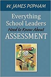 Everything School Leaders Need To Know About Assessment