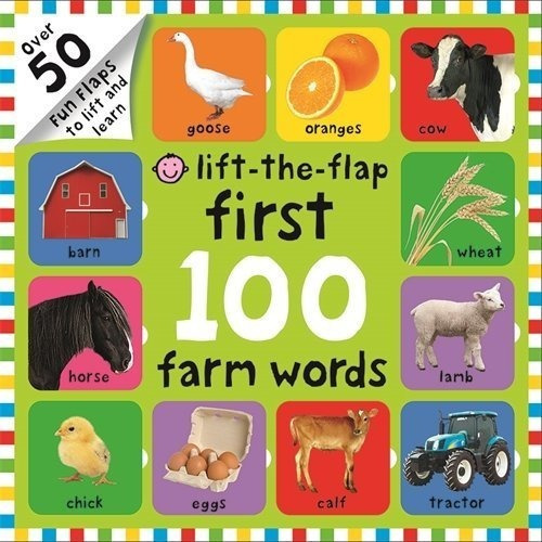 Lift-the-flap First 100 Farm Words : Roger Priddy 
