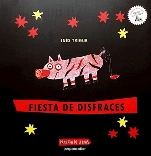 Fiesta De Disfraces (coleccion Panzada De Letras) - Trigub