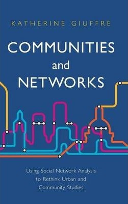 Libro Communities And Networks : Using Social Network Ana...
