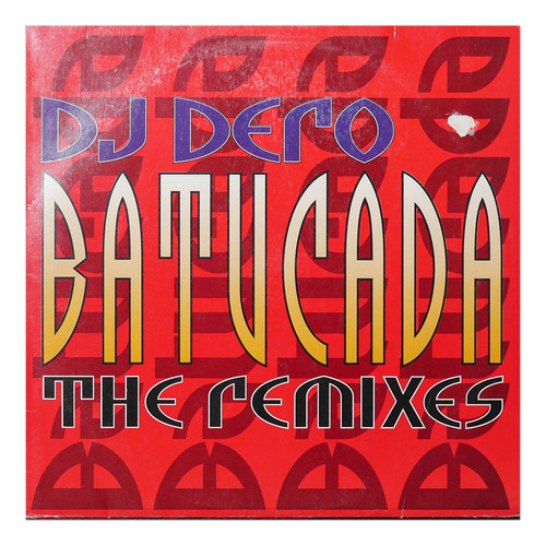 Dj Dero - Batucada (the Remixes) | 12  Maxi Single Vinilo Us