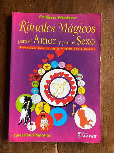 Rituales Magicos Para El Amor Y Para El Sexo - Mahar, Felina