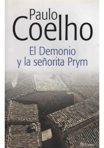Demonio Y La Señorita Prym, El - Coelho Paulo