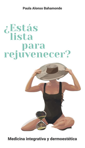 Libro: ¿estás Lista Para Rejuvenecer?: Medicina Integrativa 