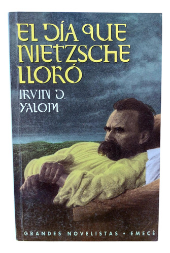 Libro El Día Que Nietzsche Lloró De Irvin Yalom (Usado)