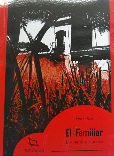 Familiar, El - Una Historia De Terror - Azulejos Rojo