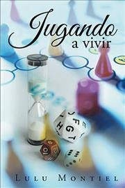 Jugando A Vivir - Lulu Montiel (paperback)